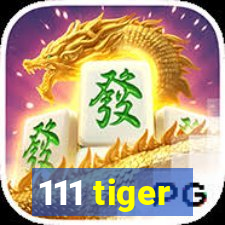 111 tiger